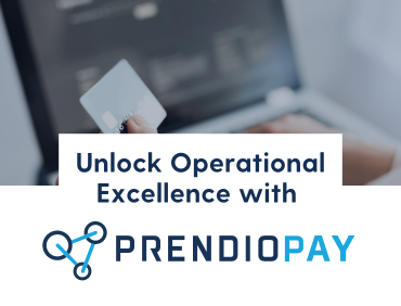 Unlock Operational Excellence with PrendioPay